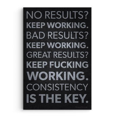 Keep Working Consistency Is Key